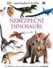 Nebezpeční dinosauři - Samolepková knížka